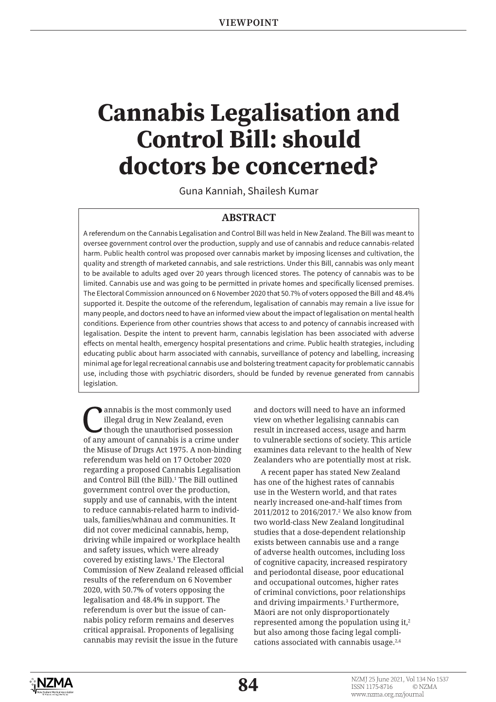 Cannabis Legalisation and Control Bill: Should Doctors Be Concerned? Guna Kanniah, Shailesh Kumar