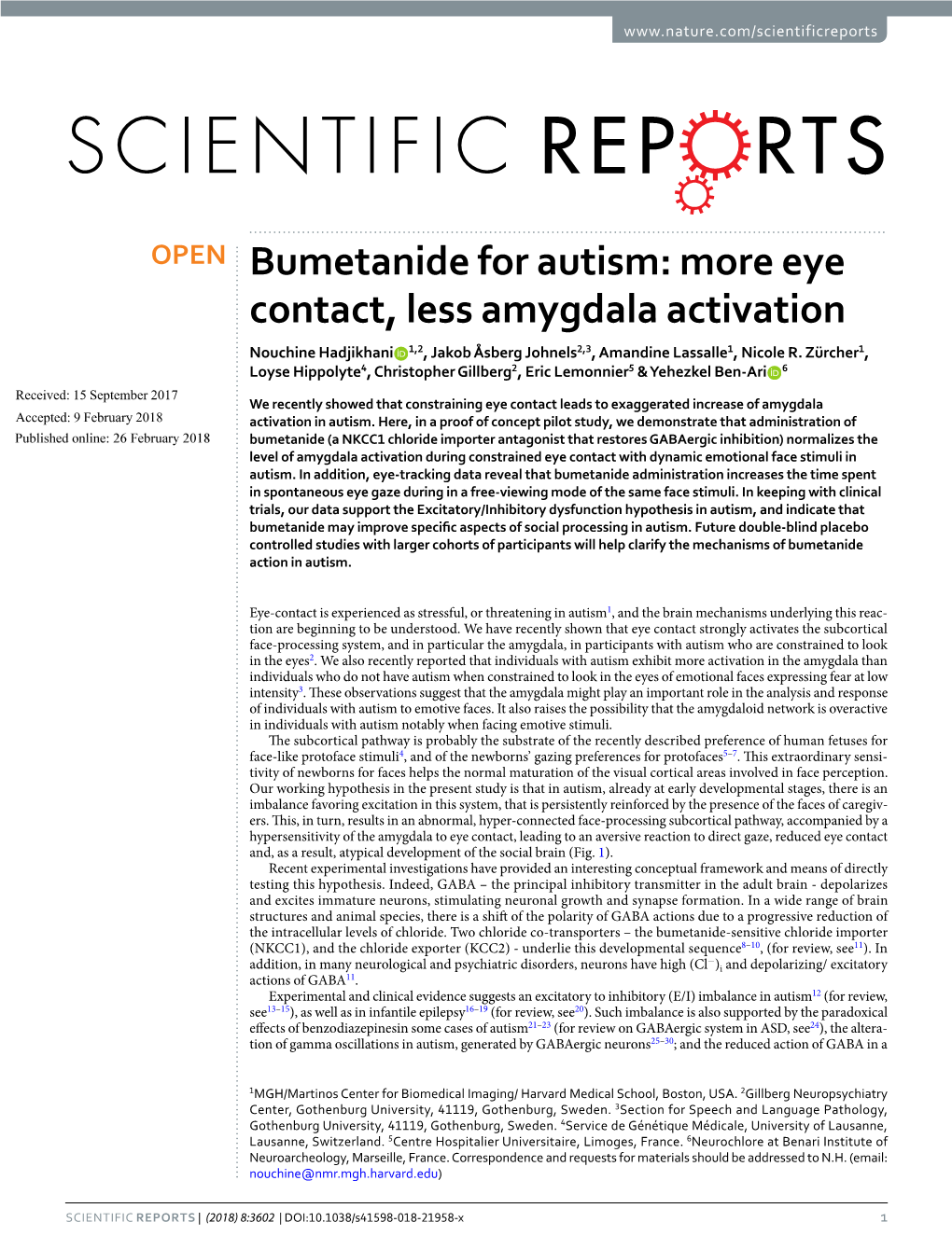 Bumetanide for Autism: More Eye Contact, Less Amygdala Activation Nouchine Hadjikhani 1,2, Jakob Åsberg Johnels2,3, Amandine Lassalle1, Nicole R