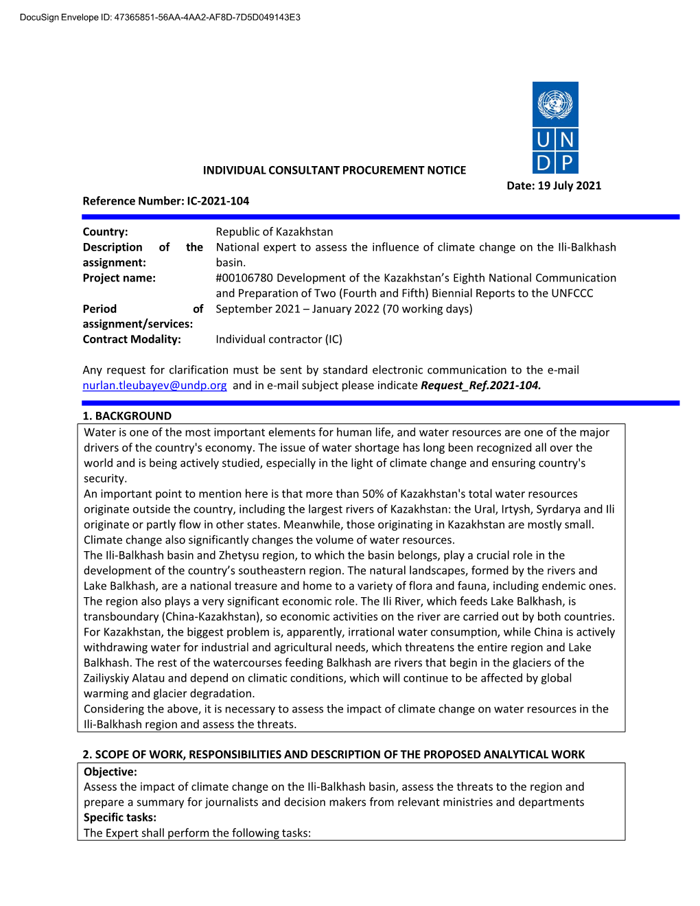 INDIVIDUAL CONSULTANT PROCUREMENT NOTICE Date: 19 July 2021 Reference Number: IC-2021-104