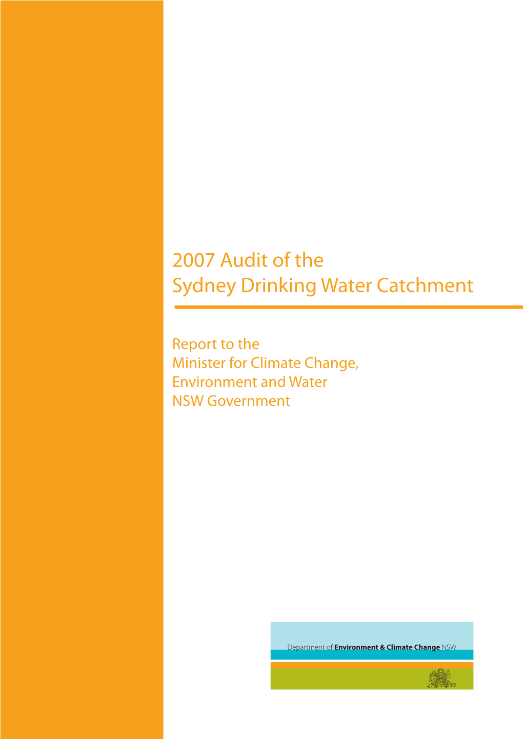 2007 Audit of the Sydney Drinking Water Catchmentdownload