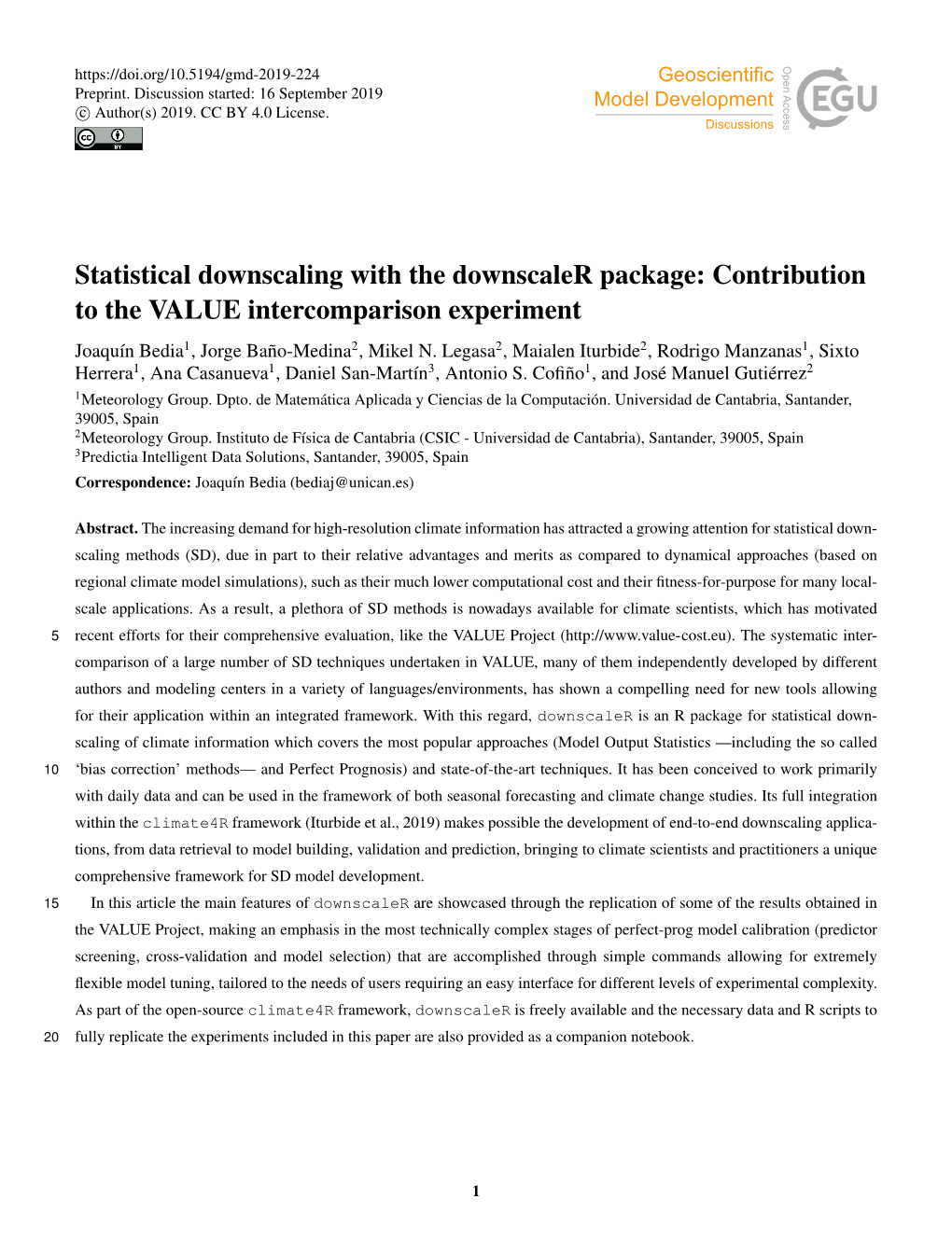 Statistical Downscaling with the Downscaler Package: Contribution to the VALUE Intercomparison Experiment Joaquín Bedia1, Jorge Baño-Medina2, Mikel N