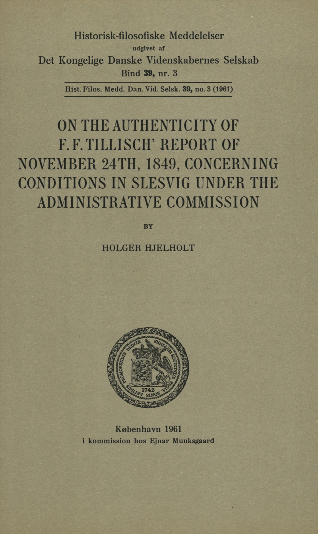 On the Authenticity of F. F. Tillisch' Report Of