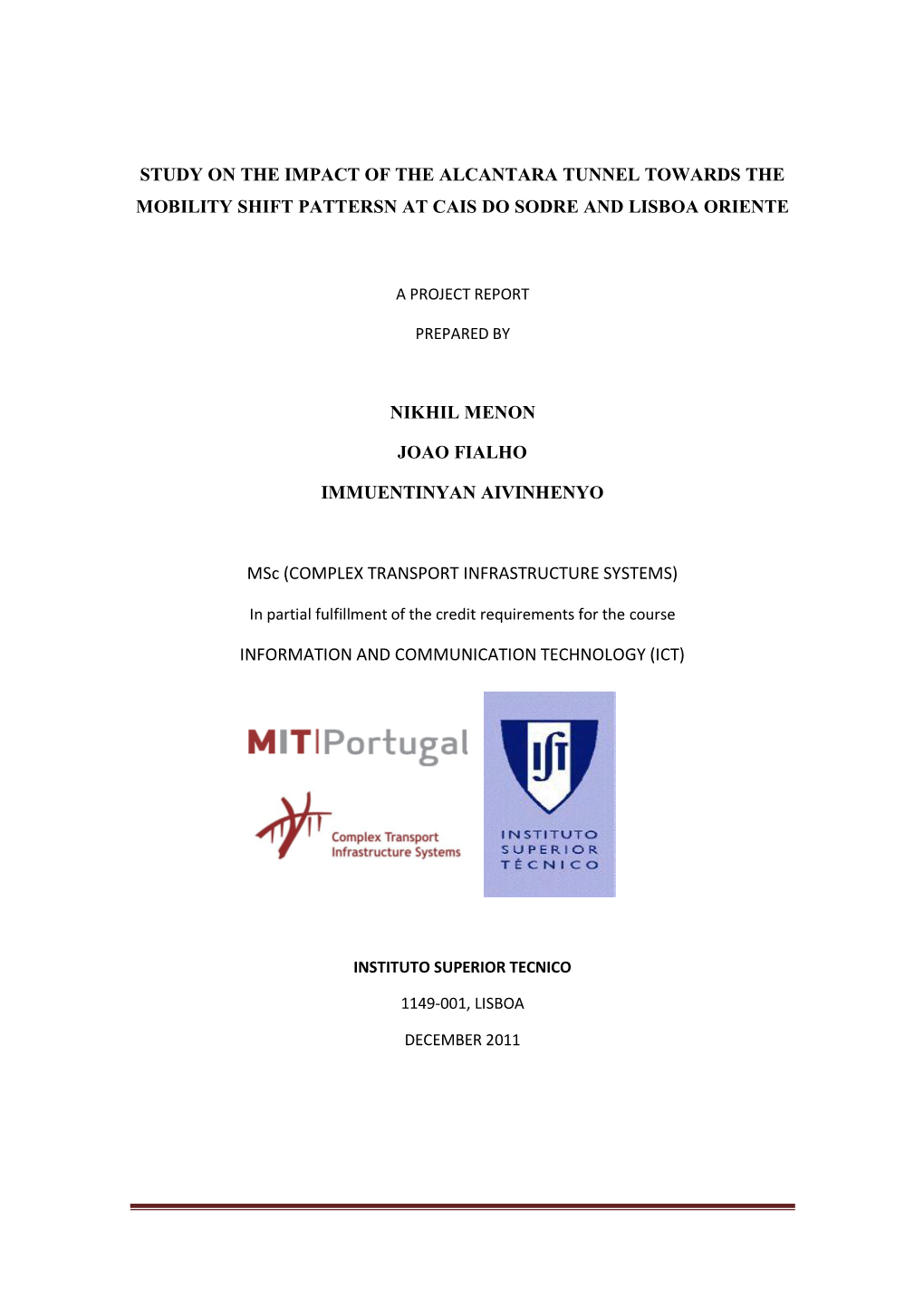 Study on the Impact of the Alcantara Tunnel Towards the Mobility Shift Pattersn at Cais Do Sodre and Lisboa Oriente