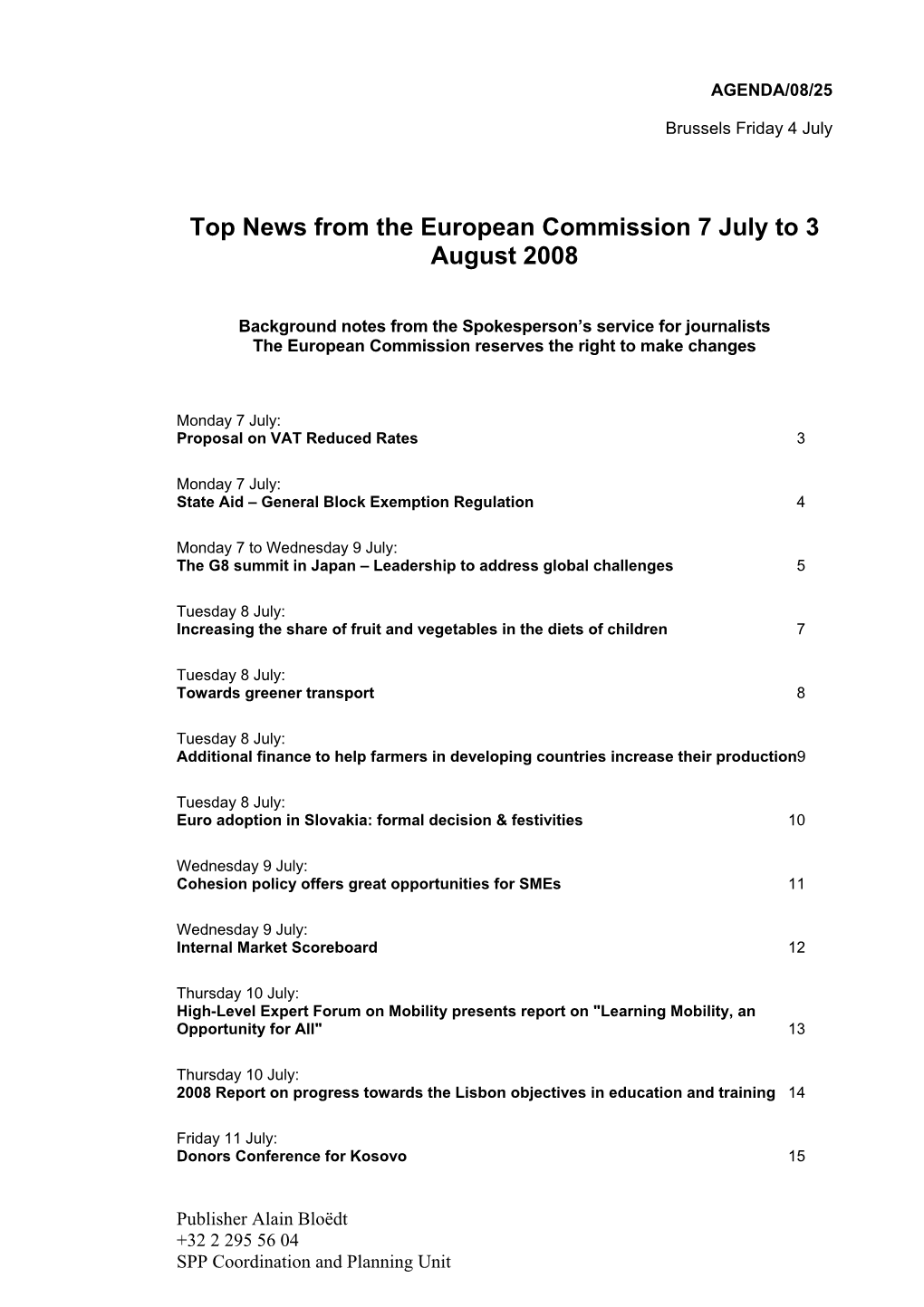 Top News from the European Commission 7 July to 3 August 2008