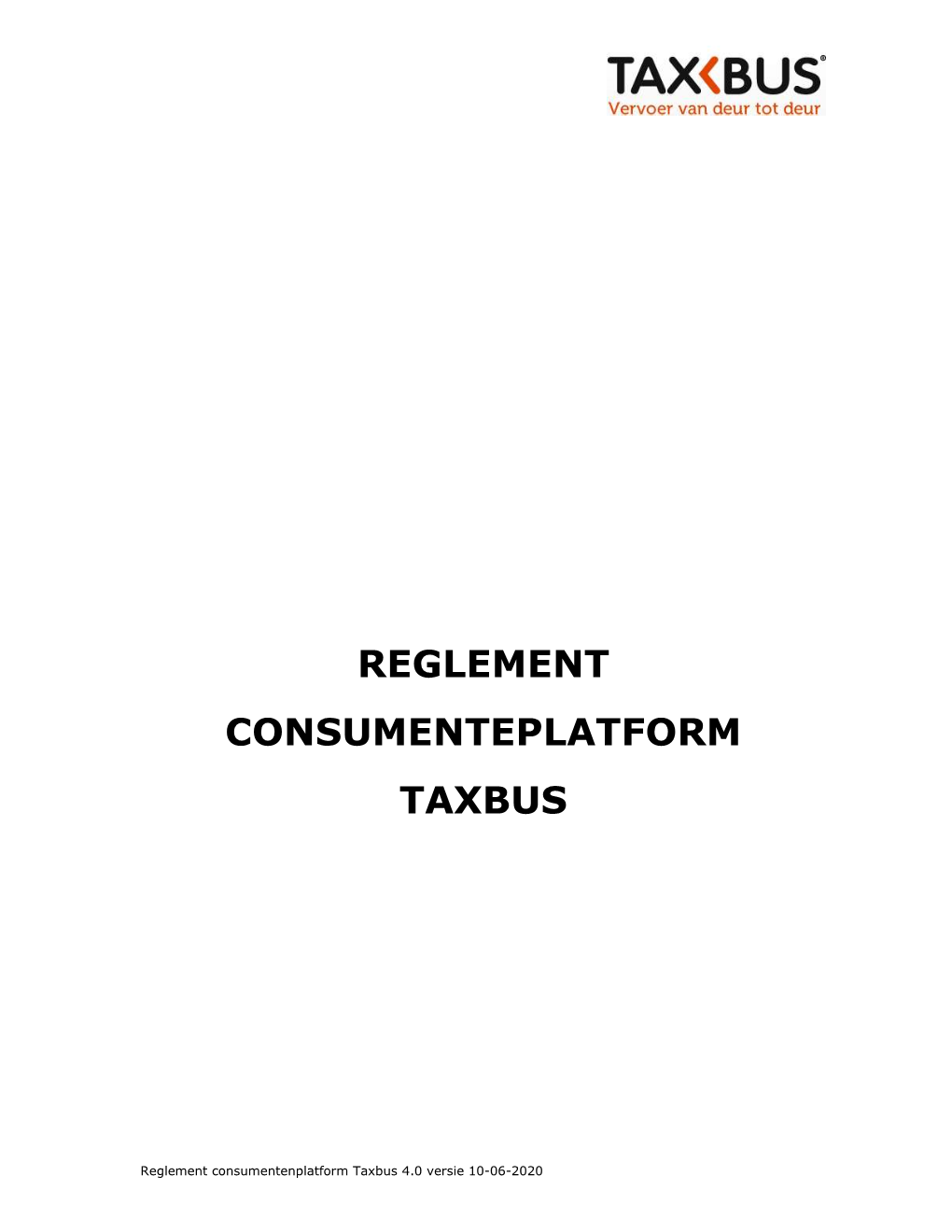 Bijlage 4.2 Reglement Consumentenplatform Taxbus