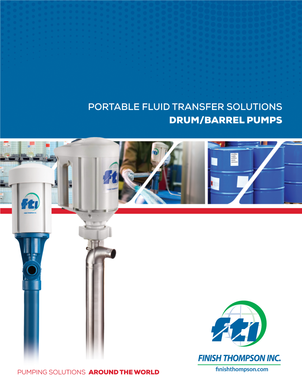 Portable Fluid Transfer Solutions Drum/Barrel Pumps