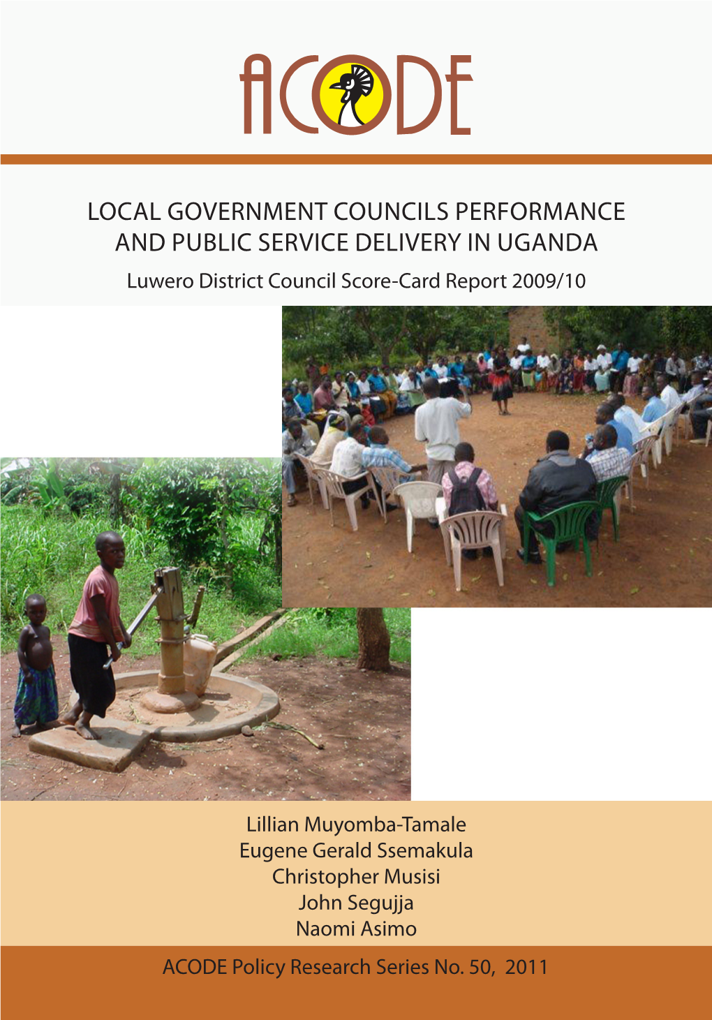 LOCAL GOVERNMENT COUNCILS PERFORMANCE and PUBLIC SERVICE DELIVERY in UGANDA Luwero District Council Score-Card Report 2009/10