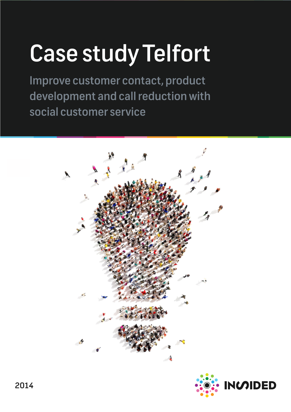 Case Study Telfort Improve Customer Contact, Product Development and Call Reduction with Social Customer Service
