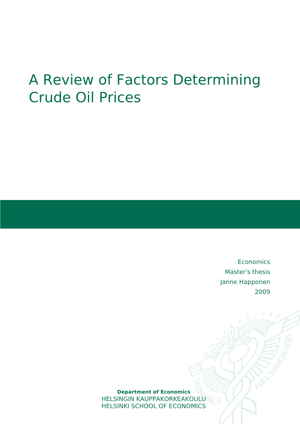 A Review of Factors Determining Crude Oil Prices