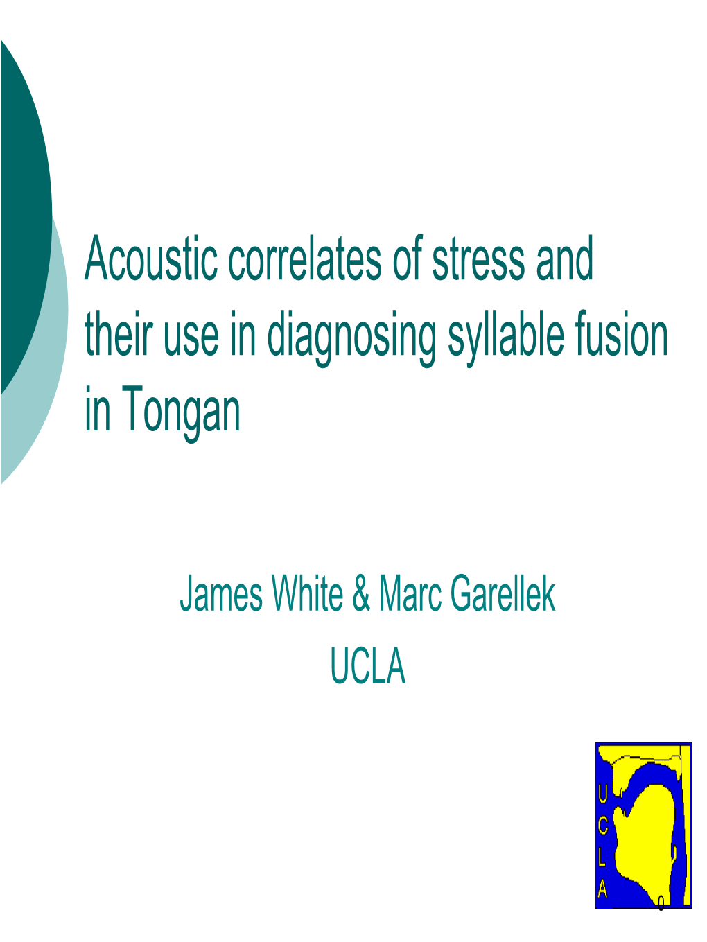 Acoustic Correlates of Stress and Their Use in Diagnosing Syllable Fusion in Tongan