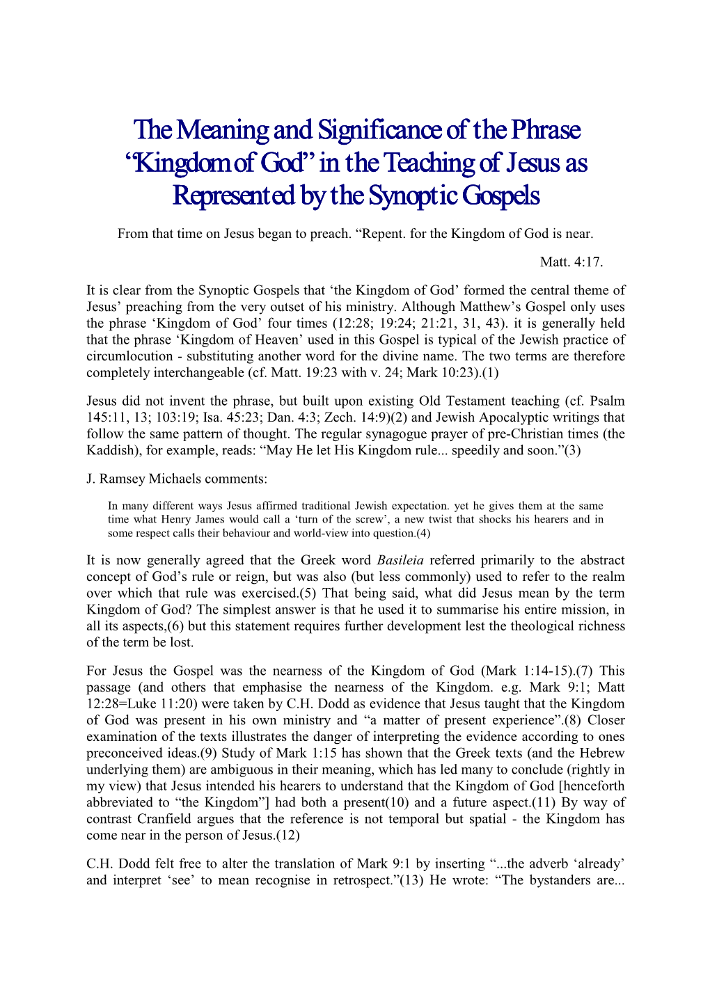 Kingdom of God” in the Teaching of Jesus As Represented by the Synoptic Gospels from That Time on Jesus Began to Preach