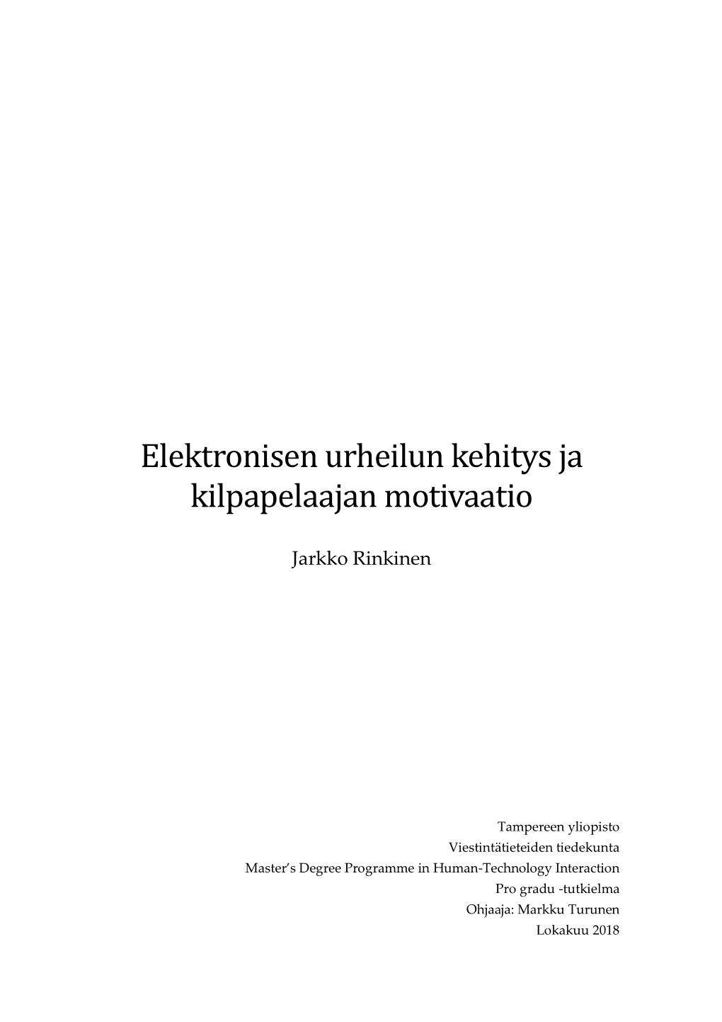 Elektronisen Urheilun Kehitys Ja Kilpapelaajan Motivaatio