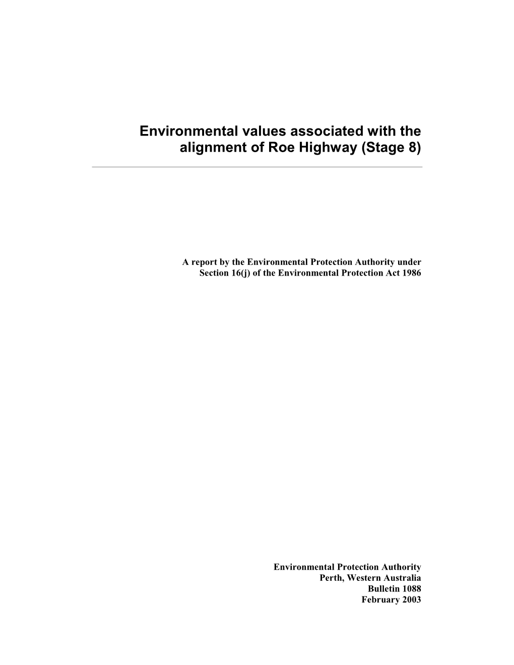 Environmental Values Associated with the Alignment of Roe Highway (Stage 8)