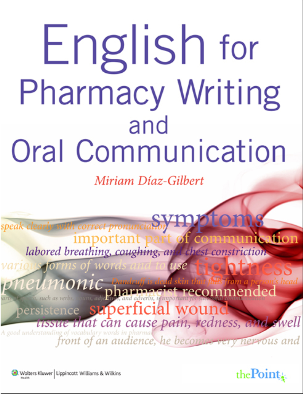 English for Pharmacy Writing and Oral Communication Diaz FM I-Xviii.Qxd 6/11/08 9:58 AM Page Ii Diaz FM I-Xviii.Qxd 6/11/08 9:58 AM Page Iii