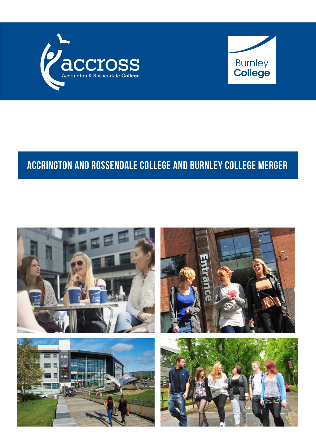 ACCRINGTON and Rossendale College and BURNLEY COLLEGE MERGER Foreword