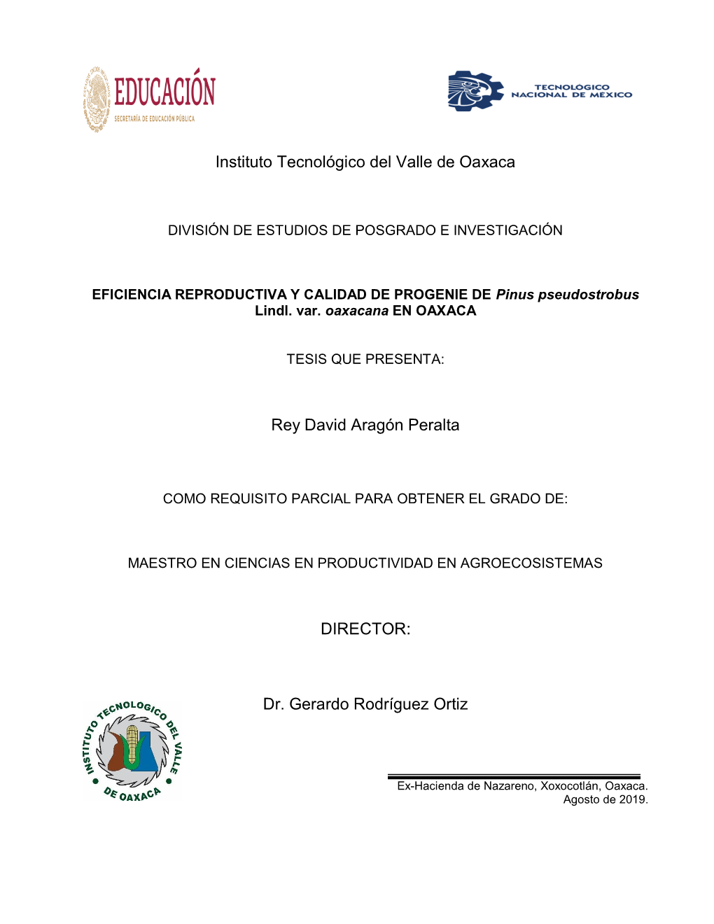 EFICIENCIA REPRODUCTIVA Y CALIDAD DE PROGENIE DE Pinus Pseudostrobus Lindl