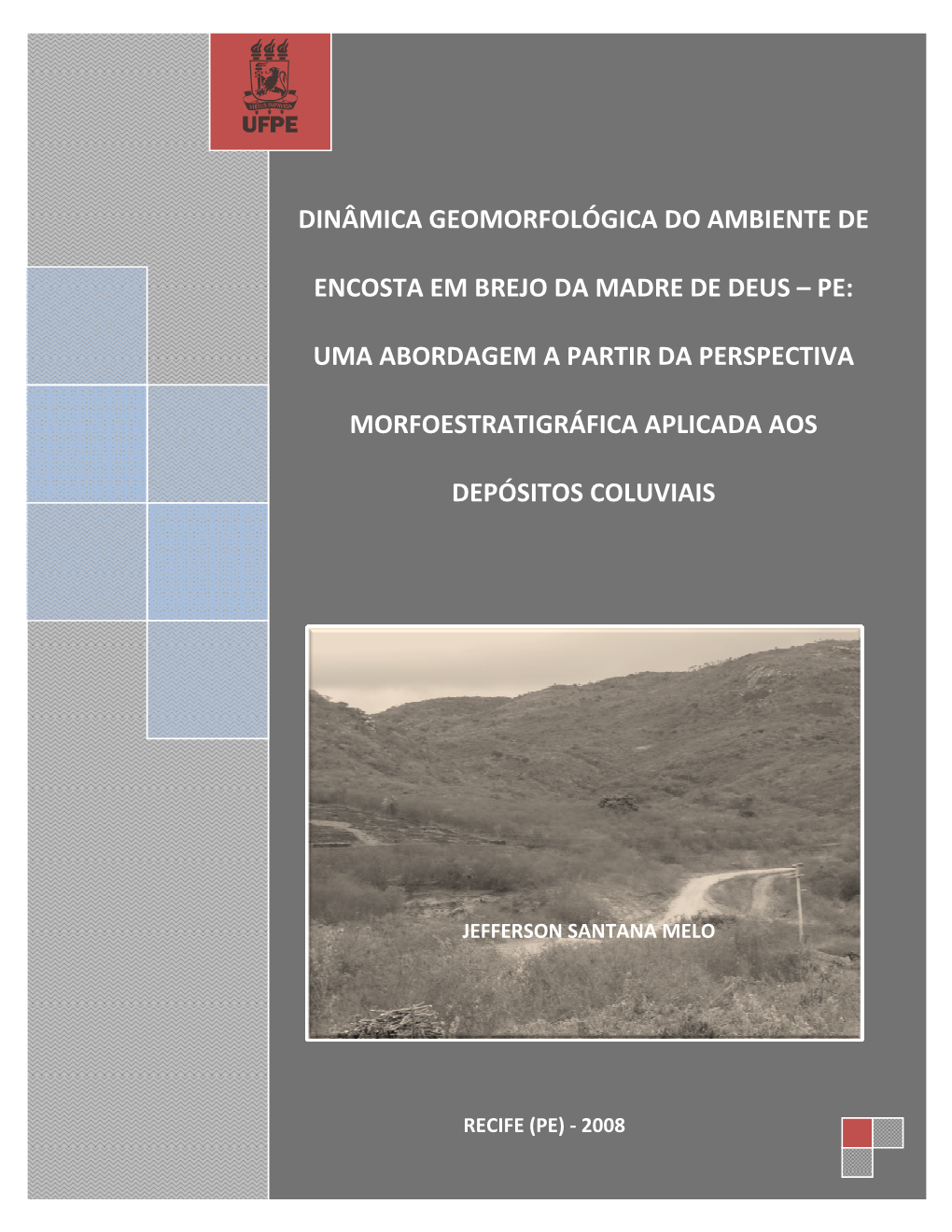 Dinâmica Geomorfológica Do Ambiente De