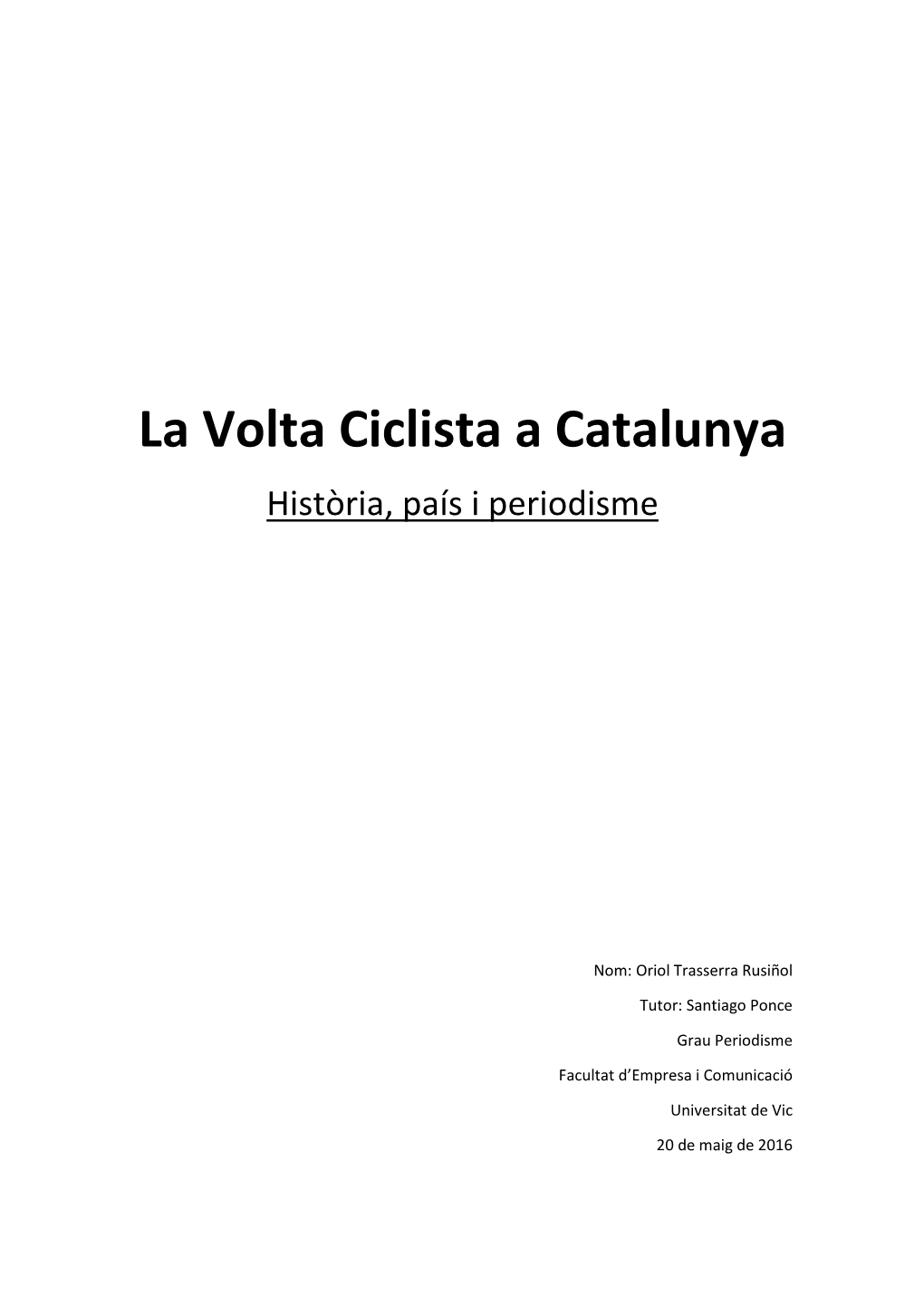 La Volta Ciclista a Catalunya Història, País I Periodisme