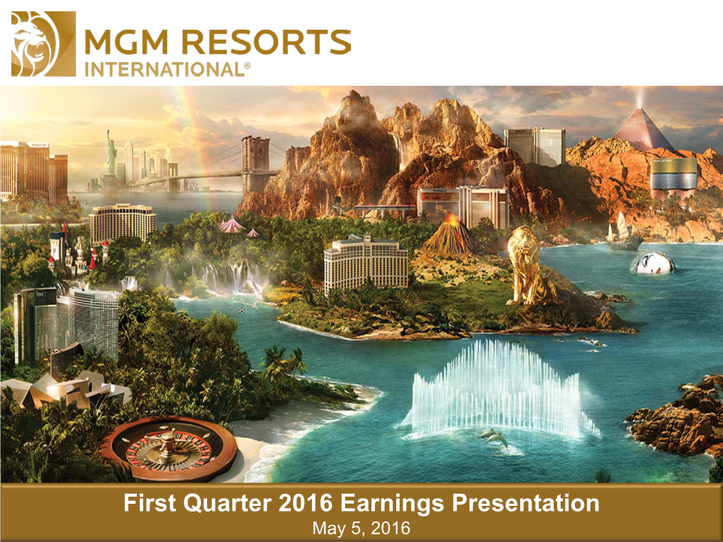 First Quarter 2016 Earnings Presentation May 5, 2016