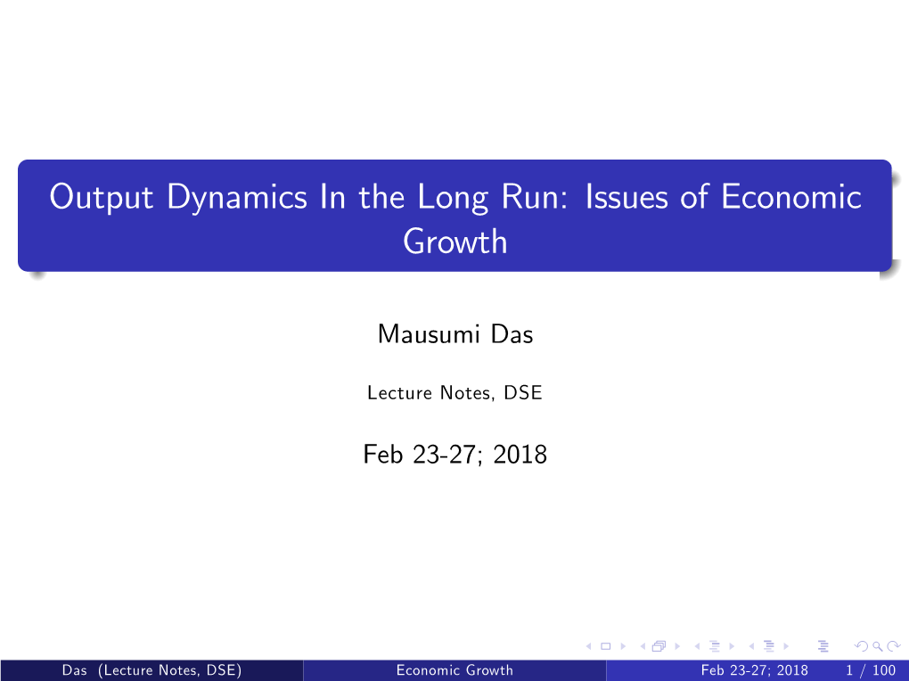 Output Dynamics in the Long Run: Issues of Economic Growth