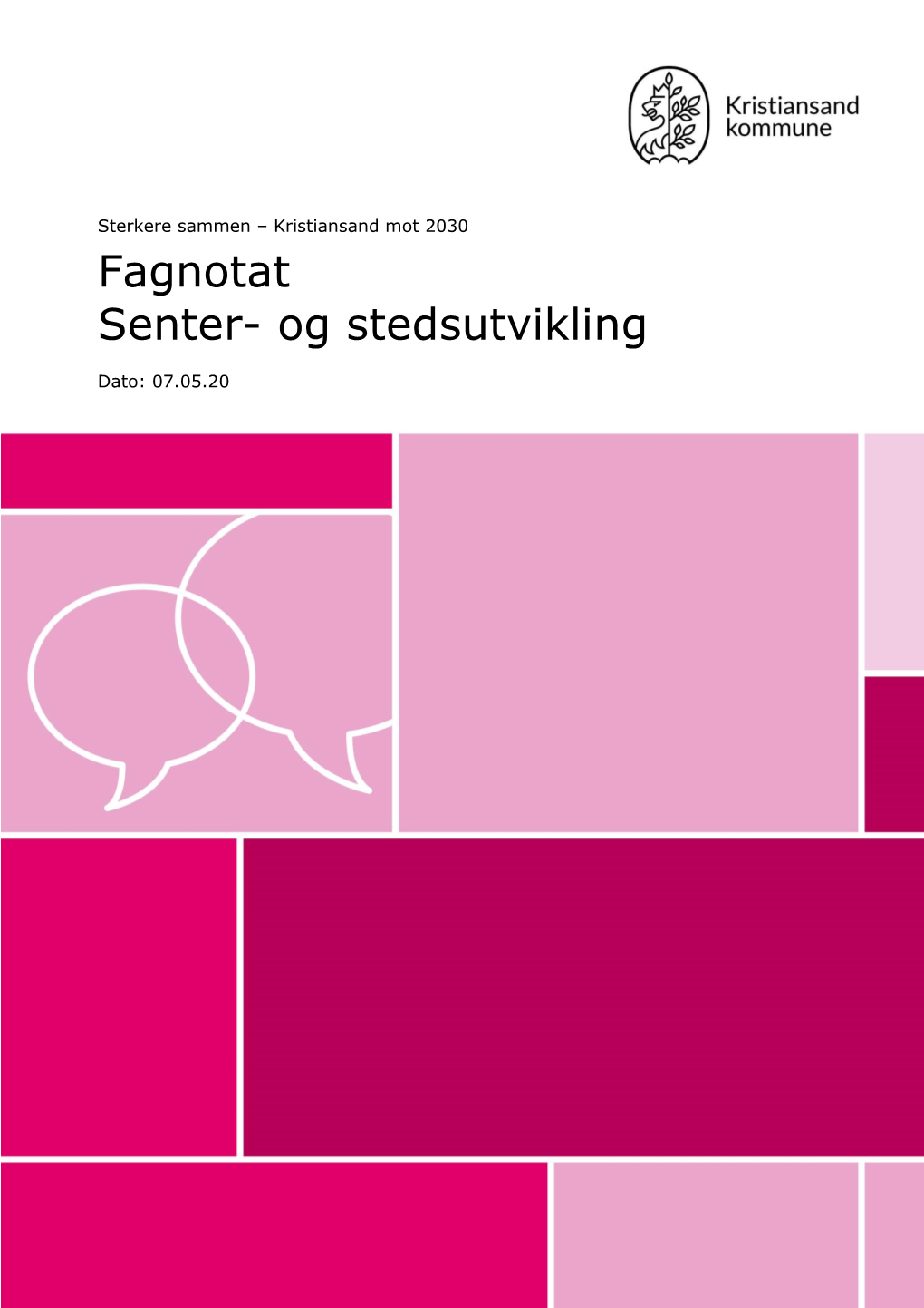 Fagnotat Senter- Og Stedsutvikling Dato: 07.05.20