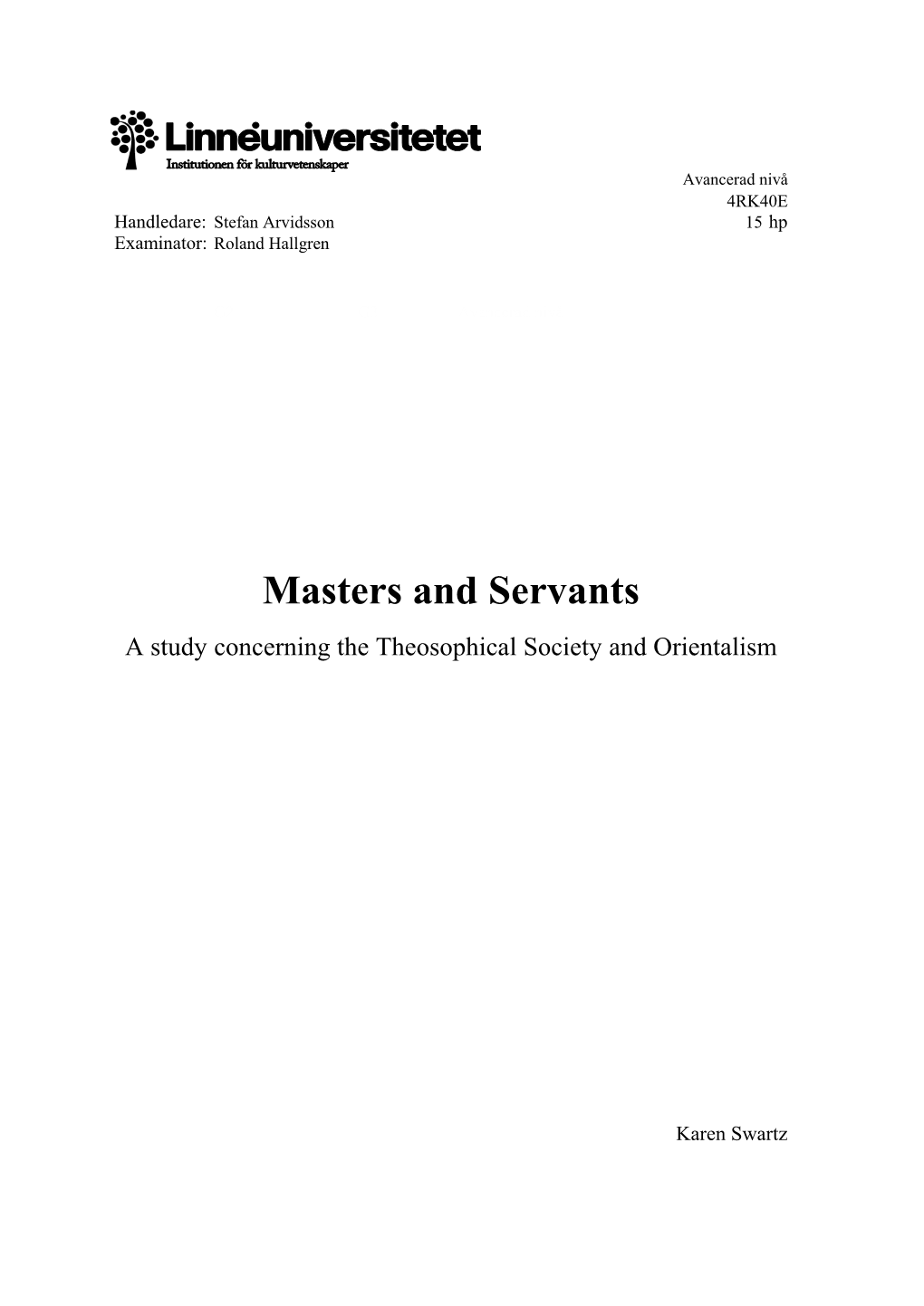 Masters and Servants a Study Concerning the Theosophical Society and Orientalism