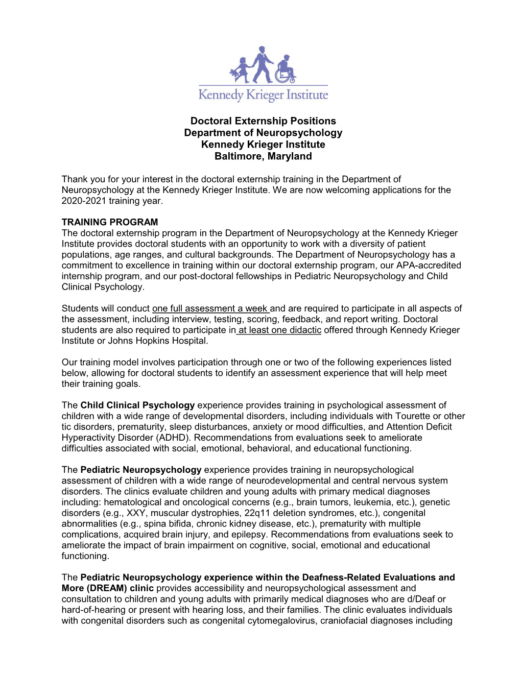 Doctoral Externship Positions Department of Neuropsychology Kennedy Krieger Institute Baltimore, Maryland