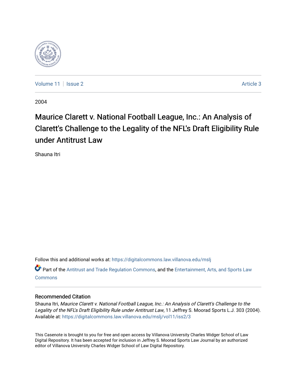 Maurice Clarett V. National Football League, Inc.: an Analysis of Clarett's Challenge to the Legality of the NFL's Draft Eligibility Rule Under Antitrust Law