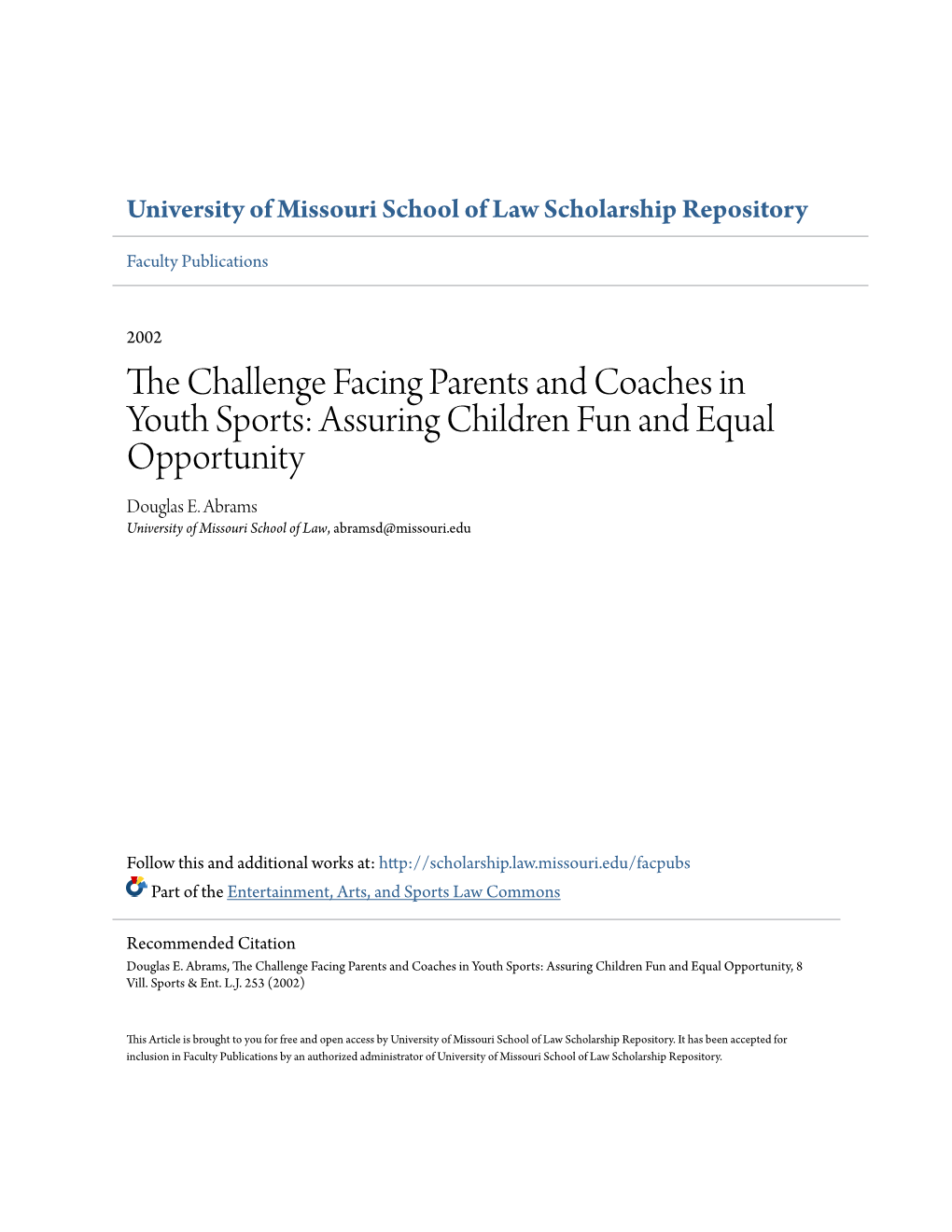 The Challenge Facing Parents and Coaches in Youth Sports: Assuring Children Fun and Equal Opportunity