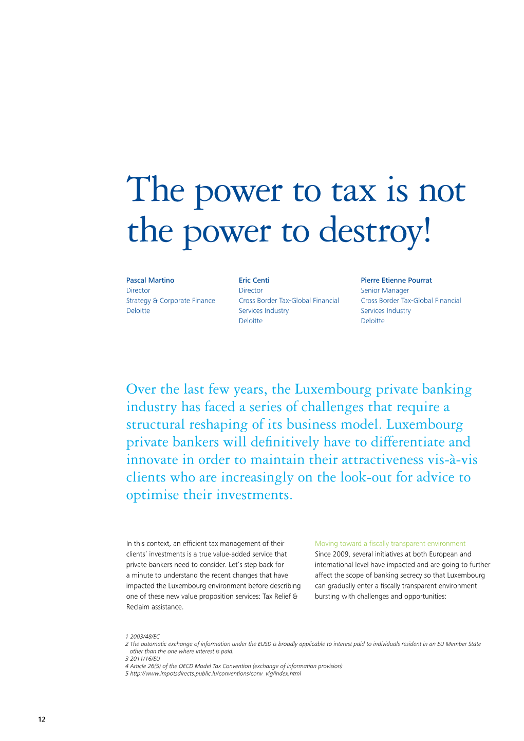 The Power to Tax Is Not the Power to Destroy!