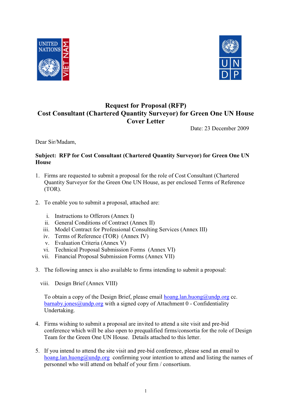 Request for Proposal (RFP) Cost Consultant (Chartered Quantity Surveyor) for Green One UN House Cover Letter Date: 23 December 2009