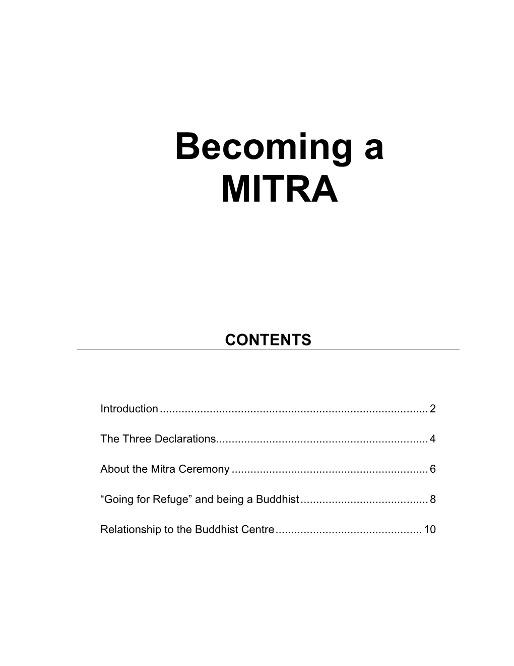 Becoming a MITRA