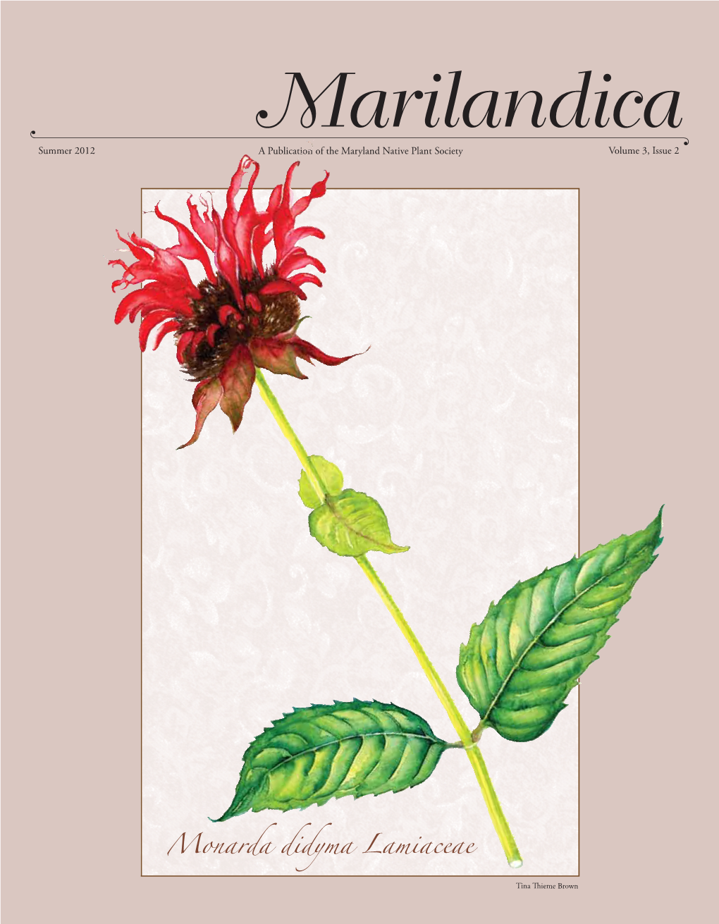 Summer 2012 Volume 3, Issue 2 a Publication of the Maryland Native Plant Society