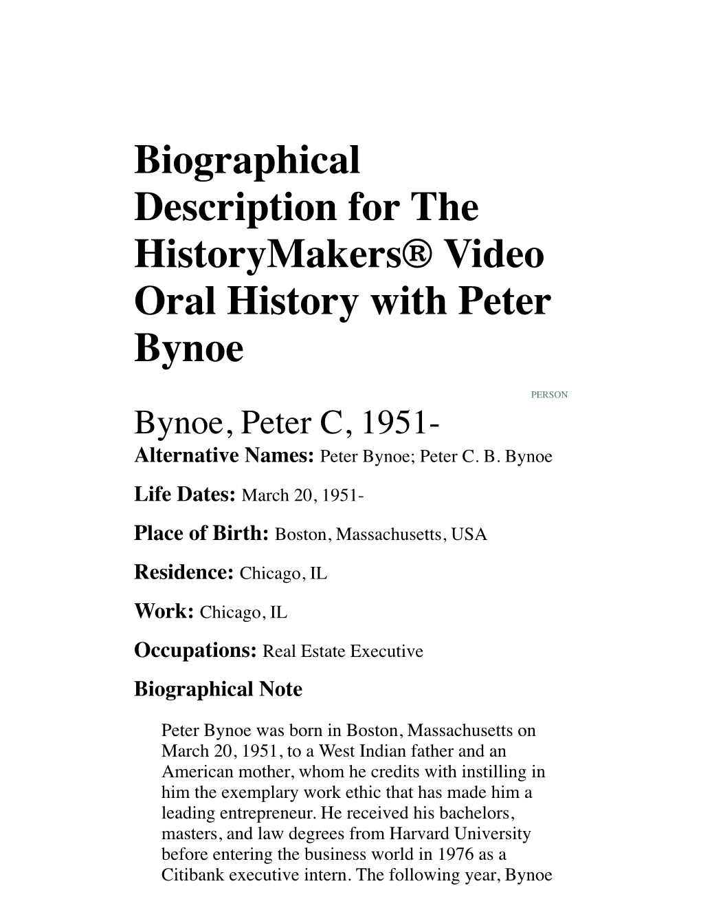 Biographical Description for the Historymakers® Video Oral History with Peter Bynoe