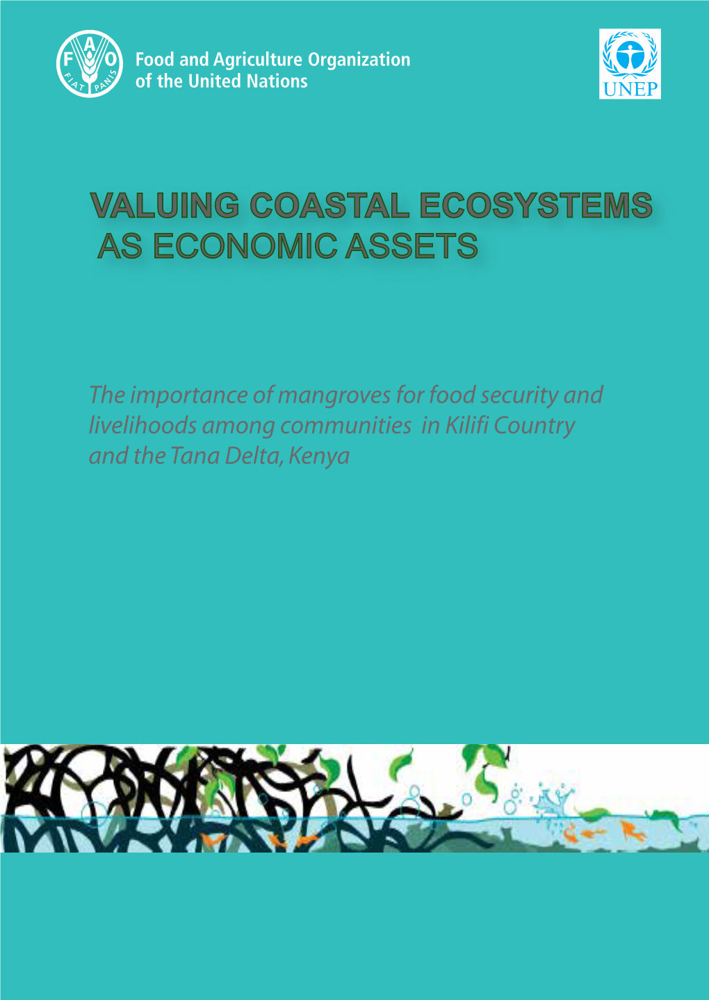 Valuing Coastal Ecosystems As Economic Assets