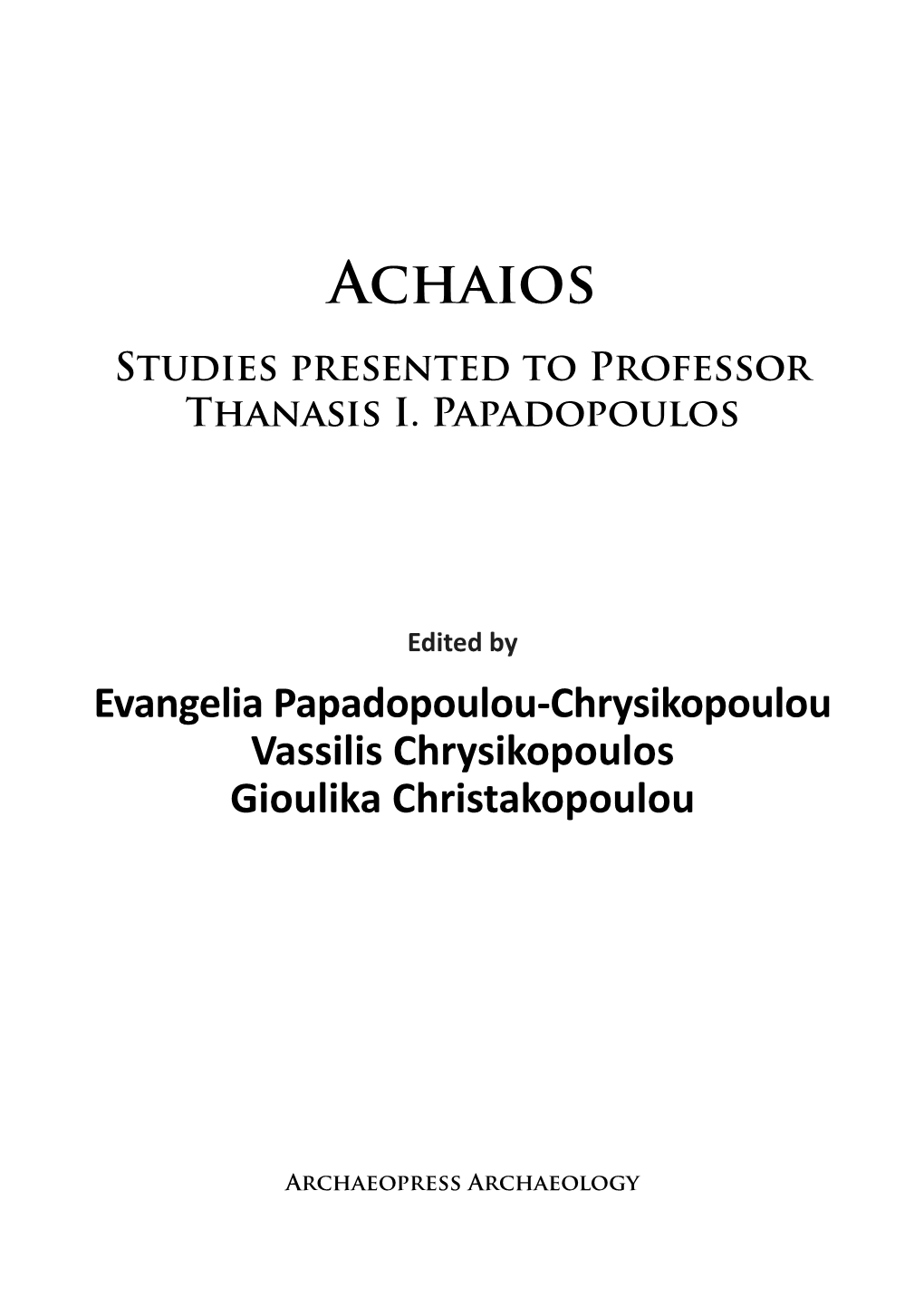 Achaios Studies Presented to Professor Thanasis I