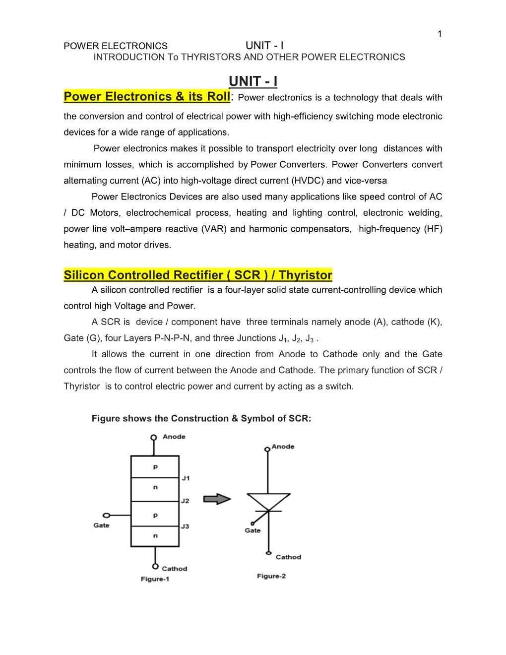 UNIT - I INTRODUCTION to THYRISTORS and OTHER POWER ELECTRONICS