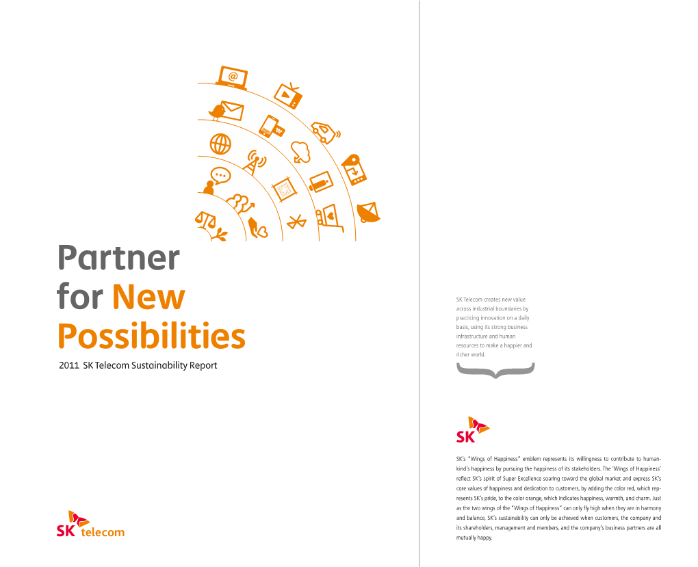 Partner for New Possibilities” Based on the Value It Pursues, “The Pursuit of the Long-Term, Ruggie Guiding Principles (Since 2012) Ing Value
