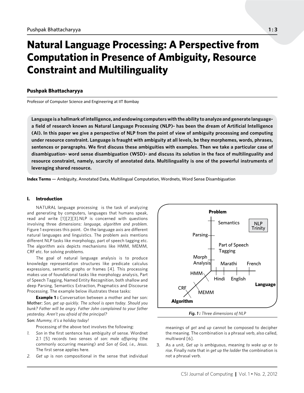 A Perspective from Computation in Presence of Ambiguity, Resource Constraint and Multilinguality