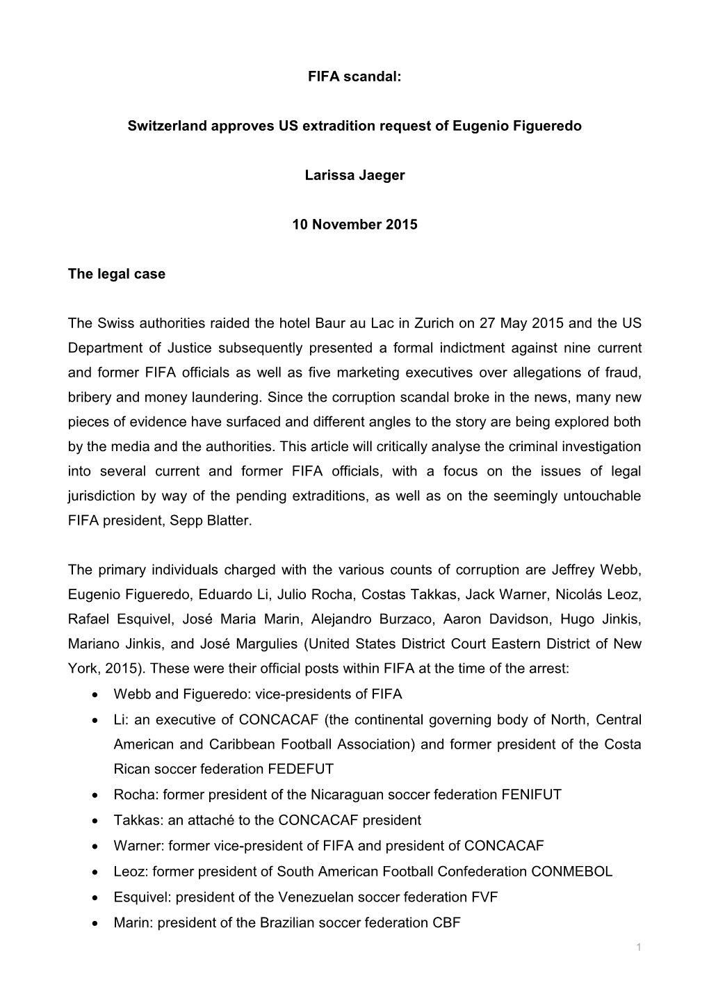 FIFA Scandal: Switzerland Approves US Extradition Request of Eugenio Figueredo Larissa Jaeger 10 November 2015 the Legal Case T