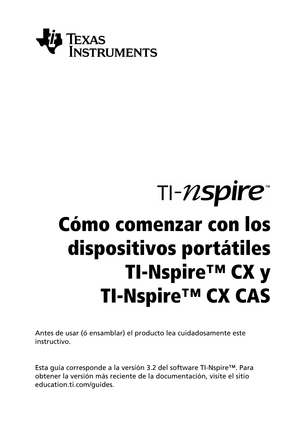 Cómo Comenzar Con Los Dispositivos Portátiles TI-Nspire™ CX Y TI-Nspire™ CX CAS