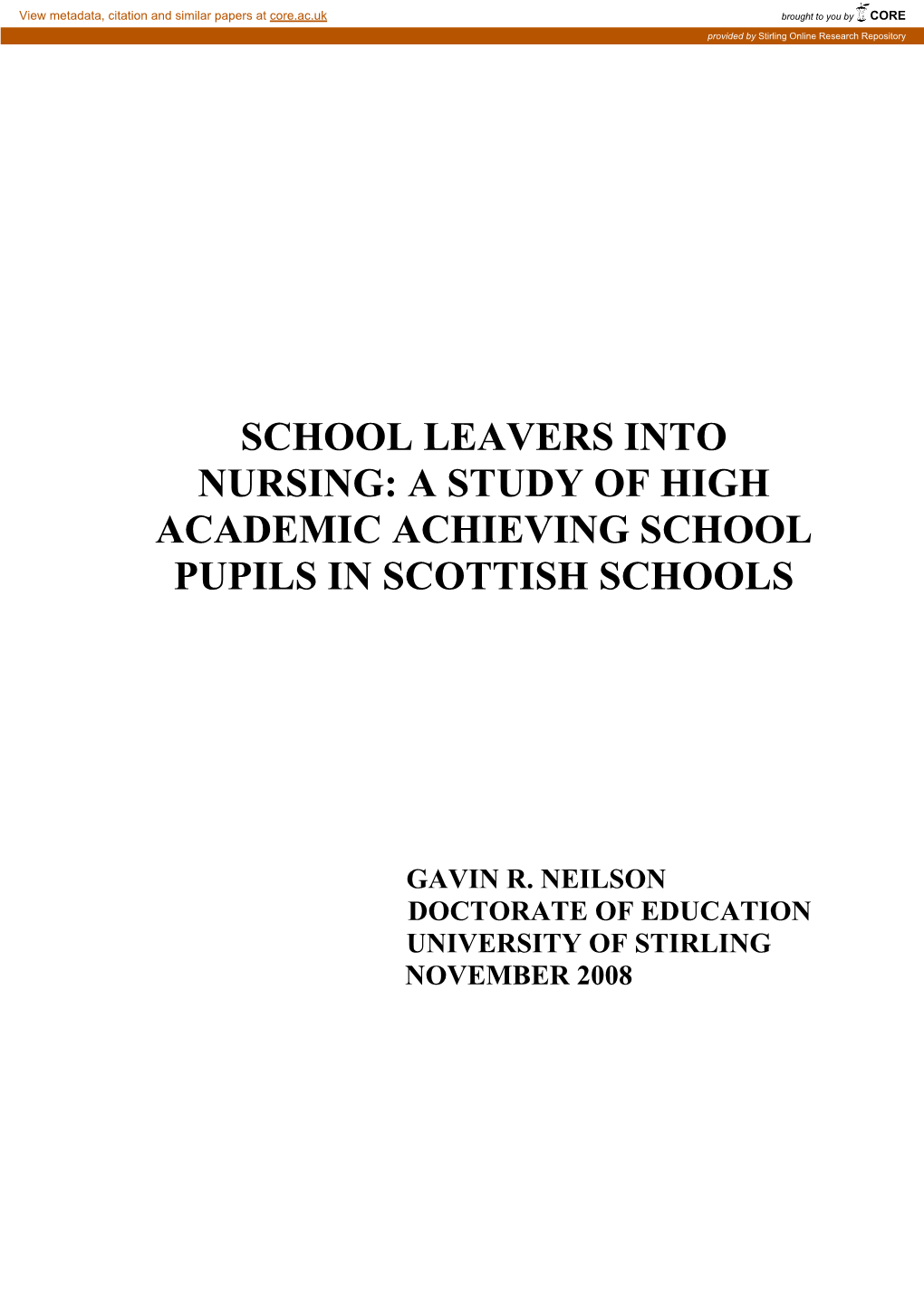 School Leavers Into Nursing a Study of High Academic Achieving
