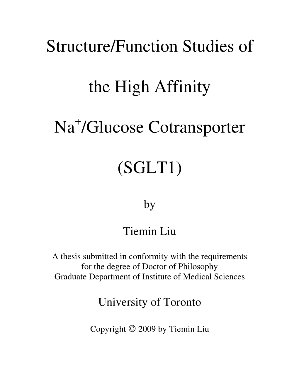 Structure/Function Studies of the High Affinity Na /Glucose Cotransporter