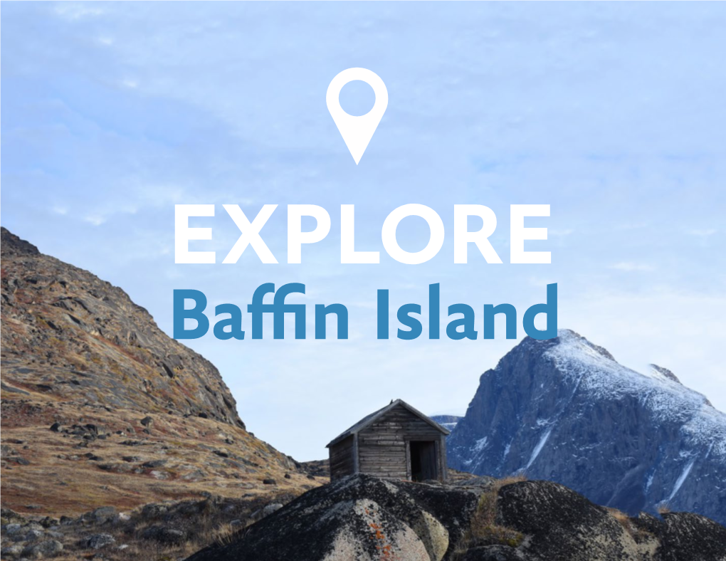 Baffin Island It’S the Arctic’S Grand Playground