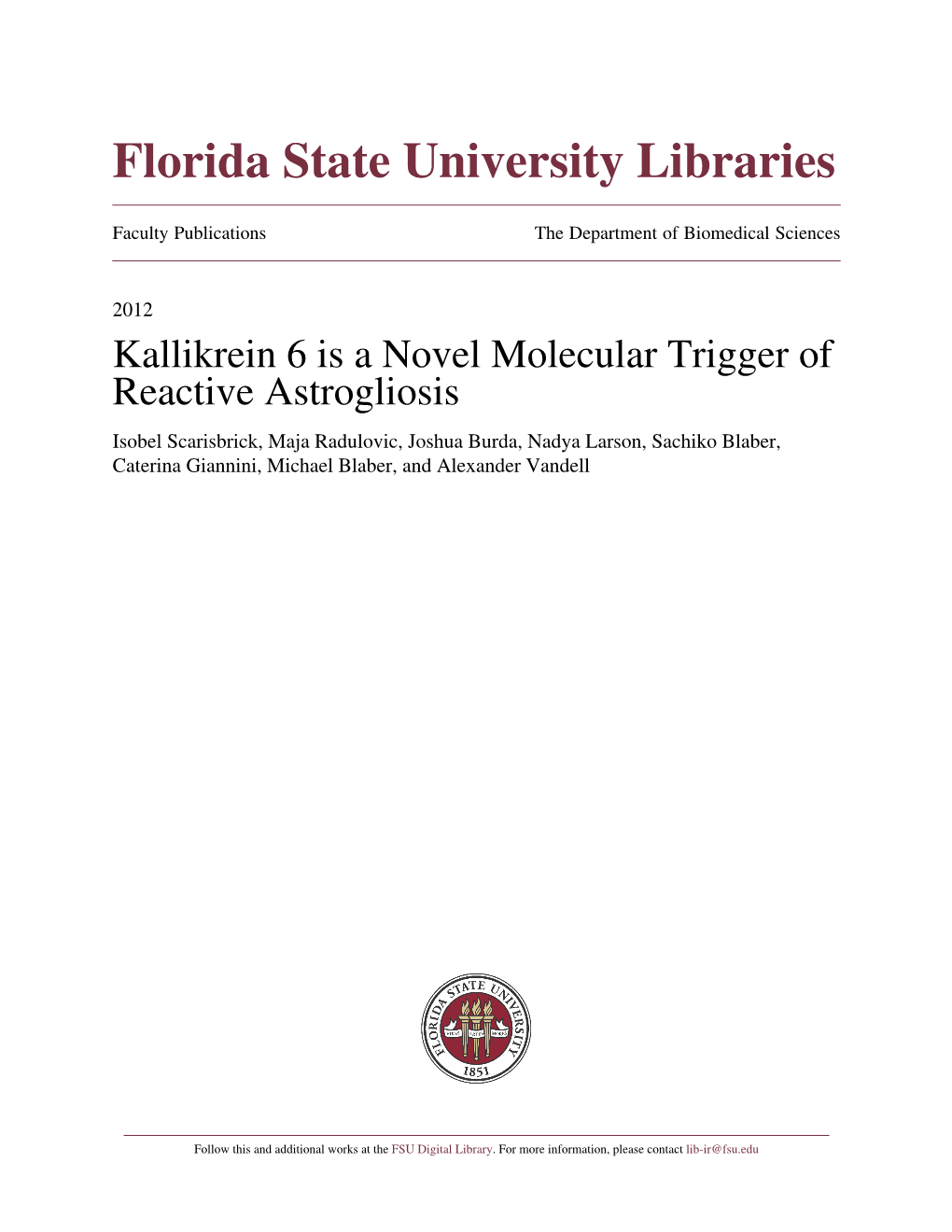 Kallikrein 6 Is a Novel Molecular Trigger of Reactive Astrogliosis