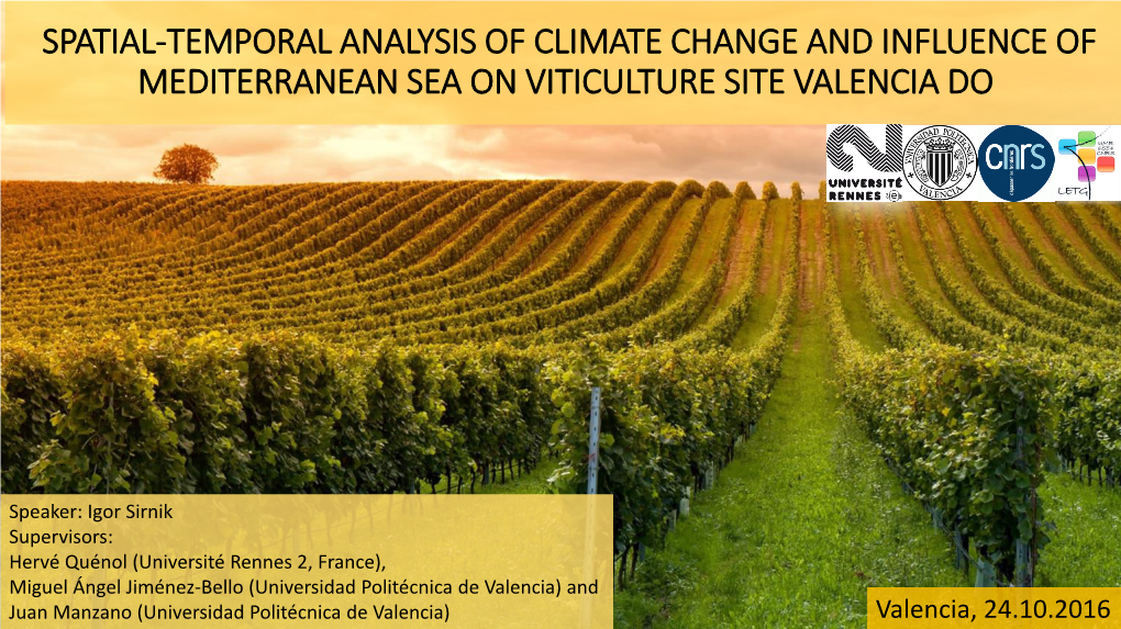 Spatial-Temporal Analysis of Climate Change and Influence of Mediterranean Sea on Viticulture Site Valencia Do