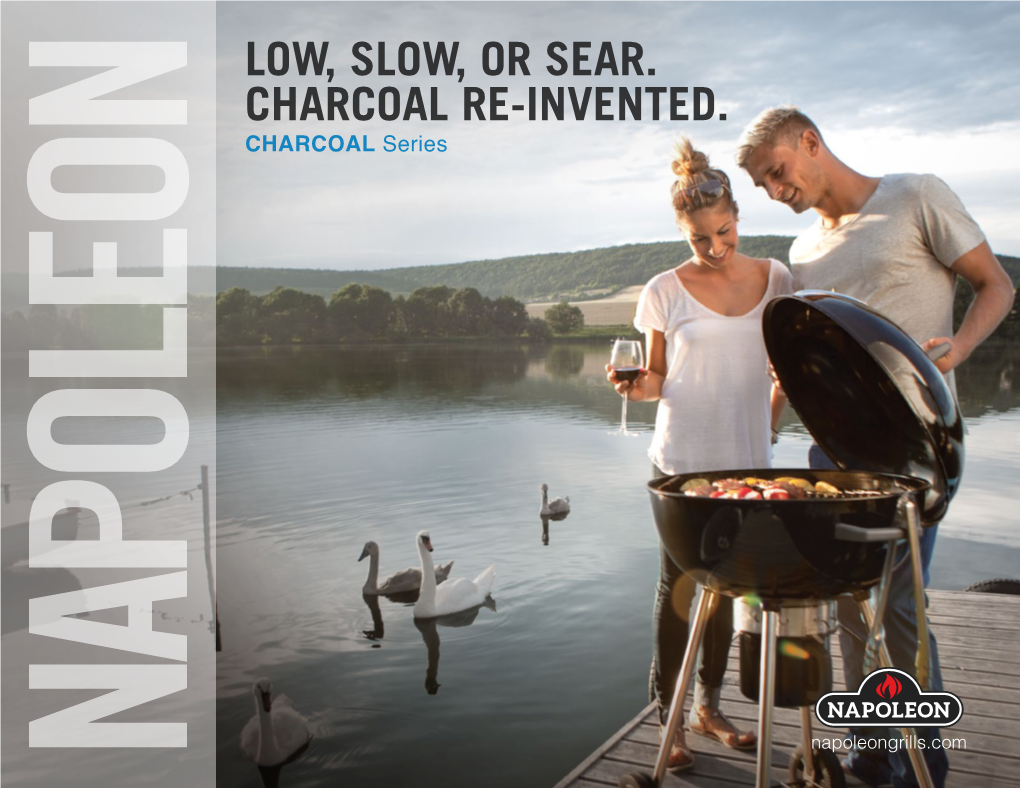 Low, Slow, Or Sear. Charcoal Re-Invented