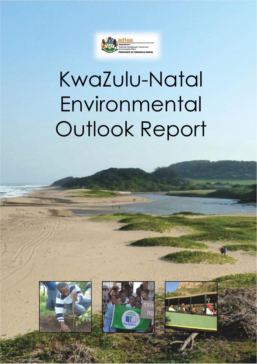 Kwazulu-Natal Environment Outlook Report 2017