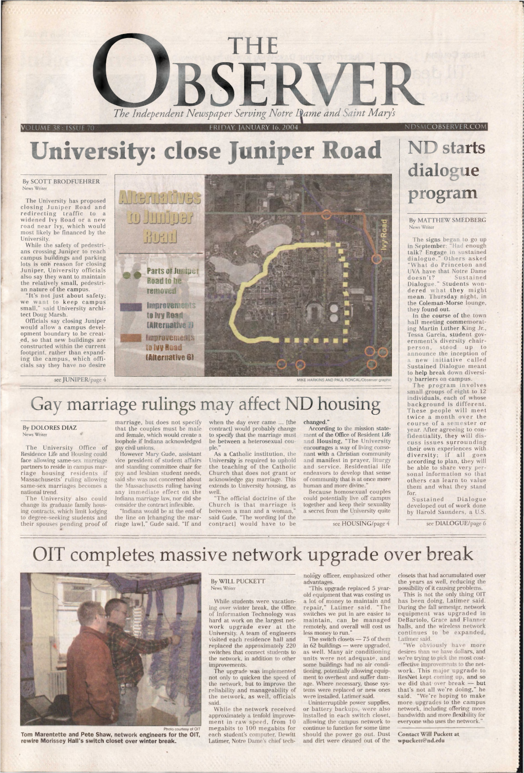University: Close Juniper Road ND Starts Dialogue by SCOTT BRODFUEHRER News Writer