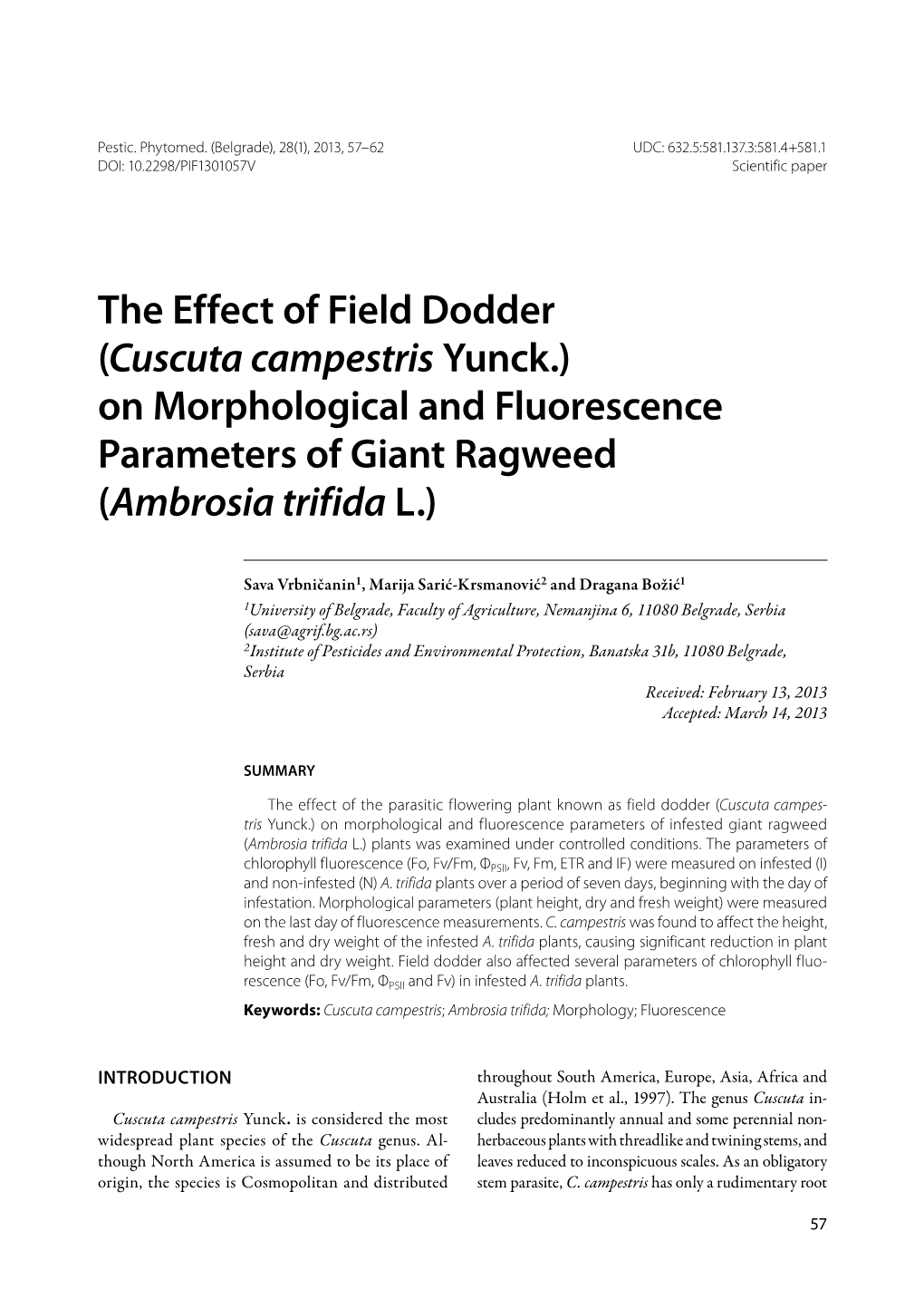 Cuscuta Campestris Yunck.) on Morphological and Fluorescence Parameters of Giant Ragweed (Ambrosia Trifida L.